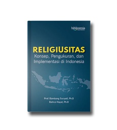 Religiusitas, Konsep, Pengukuran, dan Implementasi di Indonesia
